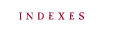 Indexes
